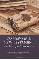 The Making of the New Testament: Church, Gospel, and Canon